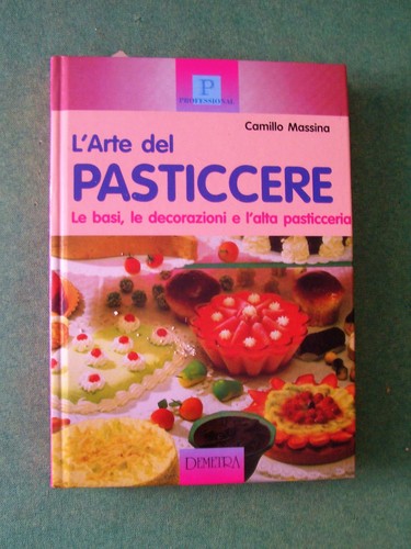 Arte del pasticcere camillo - l'arte,